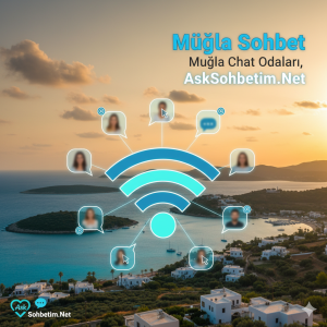 Muğla Sohbet Muğla Chat Odaları
