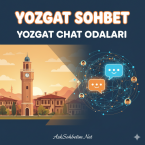Yozgat Sohbet Yozgat Chat Odaları