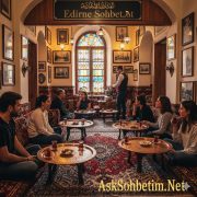 Edirne Sohbet Edirne Chat Odaları