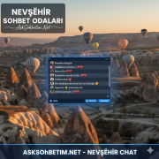 Nevşehir Sohbet Nevşehir Chat Odaları